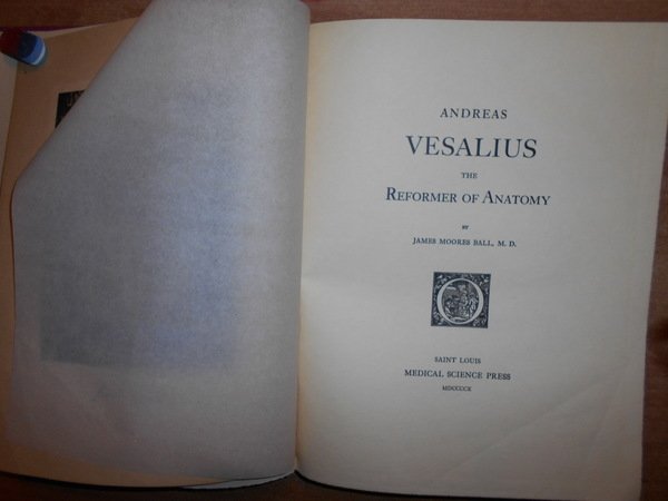 ANDREAS VESALIUS The Reformer of Anatomy
