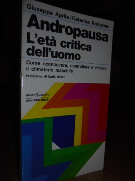 ANDROPAUSA (L'ETÀ CRITICA DELL'UOMO)