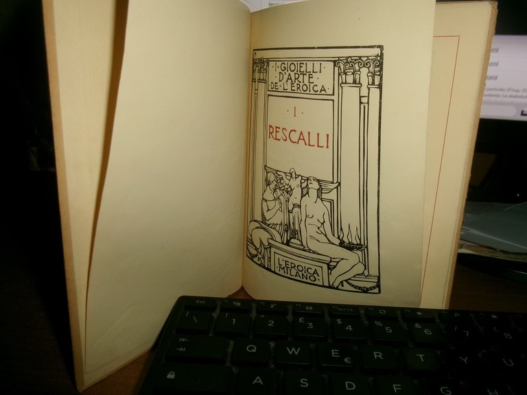 ANGELO RESCALLI di ETTORE COZZANI. I RESCALLI - L' Eroica …