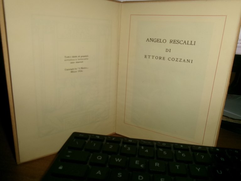 ANGELO RESCALLI di ETTORE COZZANI. I RESCALLI - L' Eroica …