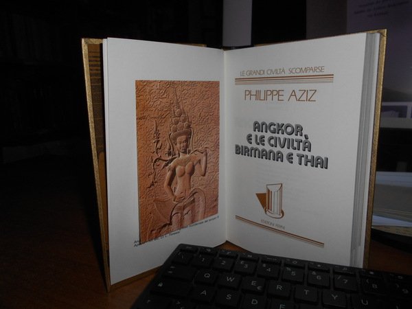 ANGKOR e le Civiltà Birmana e Thai