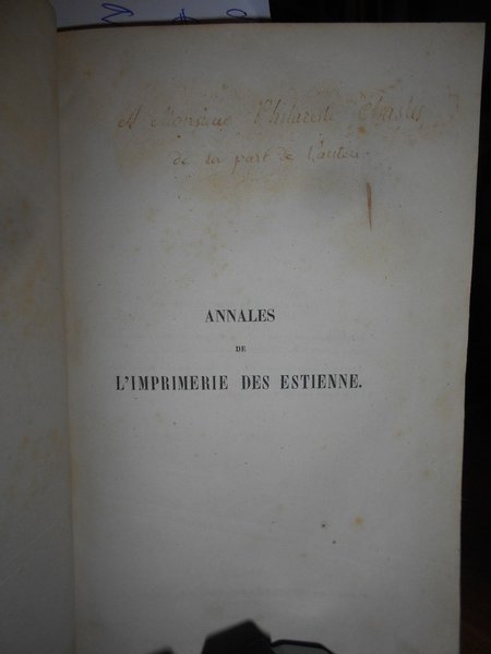 ANNALES de L' Imprimerie des Estienne ou Histoire de la …