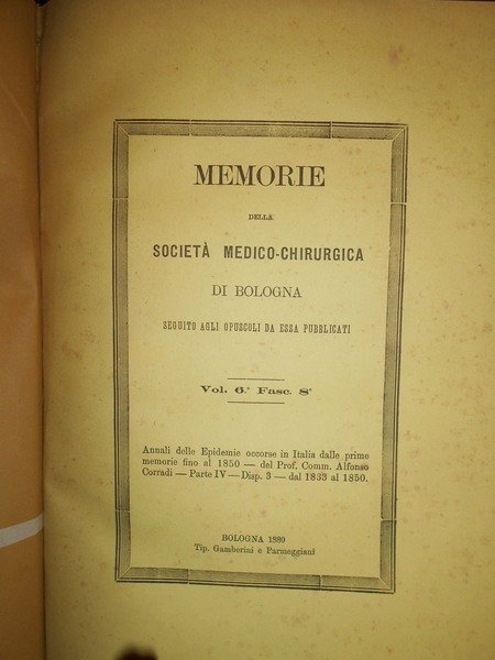 ANNALI delle Epidemie Italiane. Memorie della Società Medico-Chirurgica di Bologna …