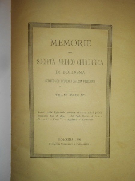 ANNALI delle Epidemie Italiane. Memorie della Società Medico-Chirurgica di Bologna …
