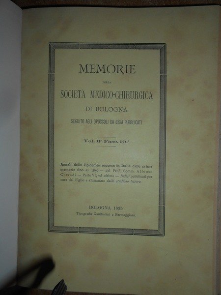 ANNALI delle Epidemie Italiane. Memorie della Società Medico-Chirurgica di Bologna …