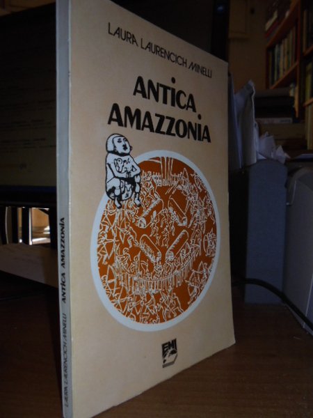 Antica Amazzonia. Studio storico sull' Amazzonia Precolombiana