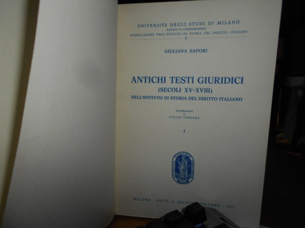 ANTICHI TESTI GIURIDICI (SECOLI XV-XVIII) DELL'ISTITUTO DI Storia del diritto …