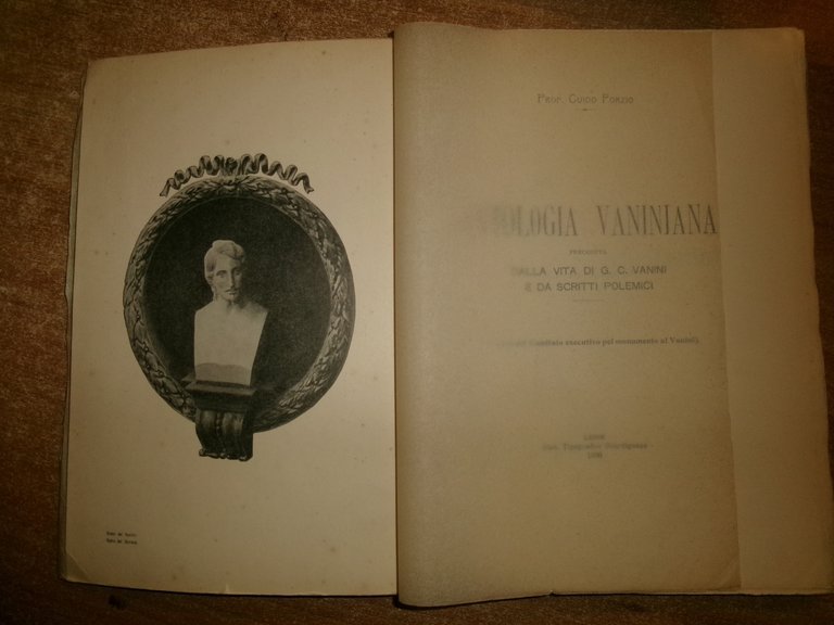 ANTOLOGIA Vaniniana preceduta dalla vita di G.C. Vanini e da …