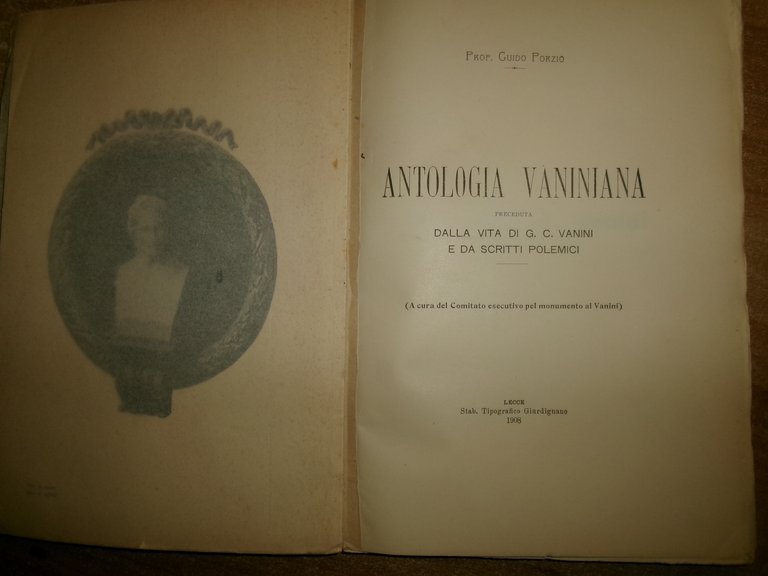 ANTOLOGIA Vaniniana preceduta dalla vita di G.C. Vanini e da …