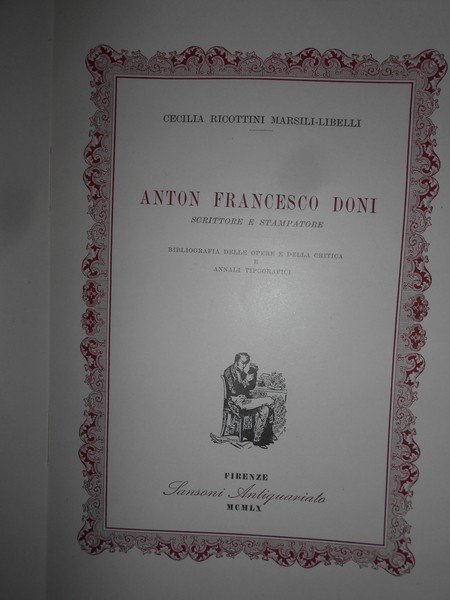 ANTON FRANCESCO DONI Scrittore e Stampatore