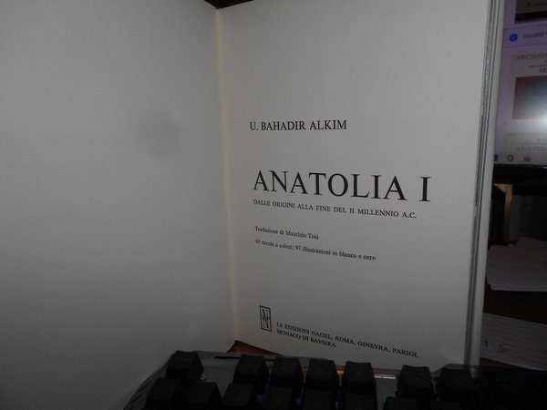 ARCHAEOLOGIA Mundi. ANATOLIA I. e II