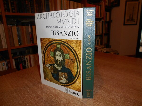 Archaeologia Mundi. BISANZIO