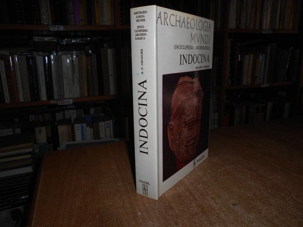 Archaeologia Mundi. INDOCINA