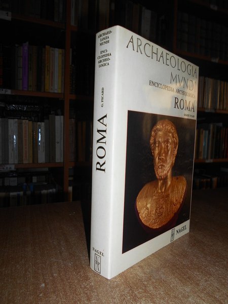 Archaeologia Mundi. ROMA