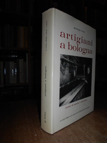 Artigiani a Bologna cenni di storia e attualità