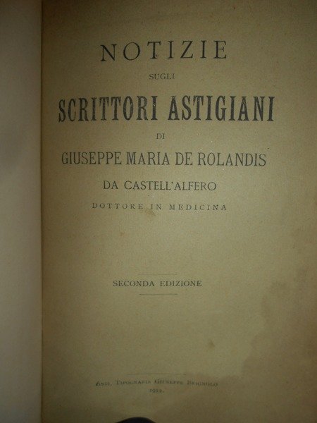 (Asti) Notizie sugli Scrittori Astigiani. Seconda edizione