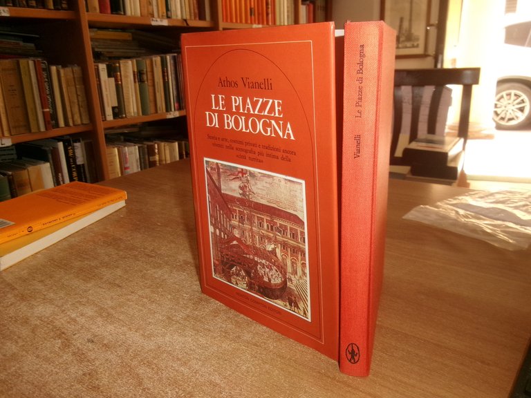 ATHOS VIANELLI. Le Piazze di Bologna... 1979