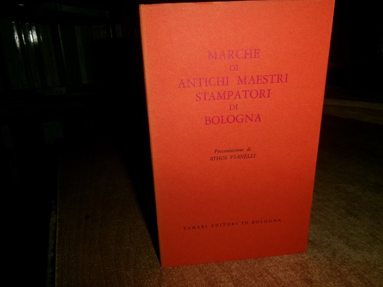 ATHOS VIANELLI. MARCHE di Antichi Maestri Stampatori di Bologna 1970