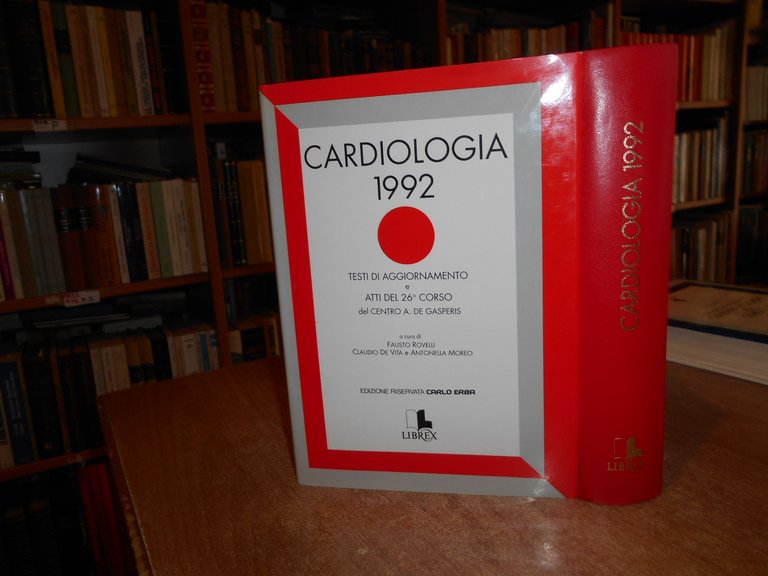 Autori Vari. CARDIOLOGIA 1992 Testi di aggiornamento e Atti del …