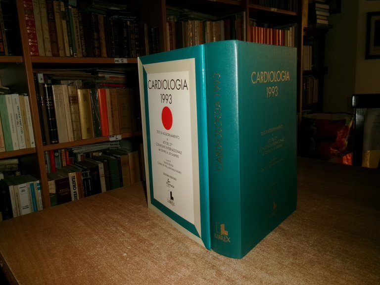 Autori Vari. CARDIOLOGIA 1993 Testi di aggiornamento e Atti del …