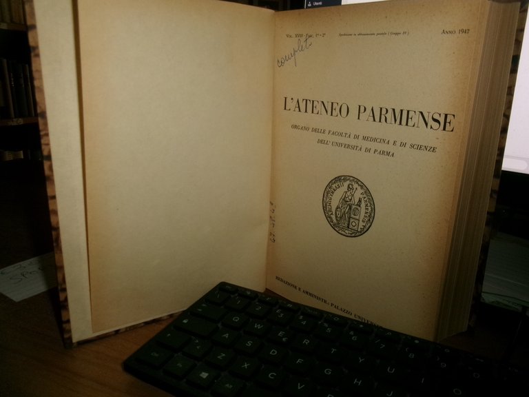 AUTORI VARI.L' ATENEO PARMENSE 1947 della R. Università e della …