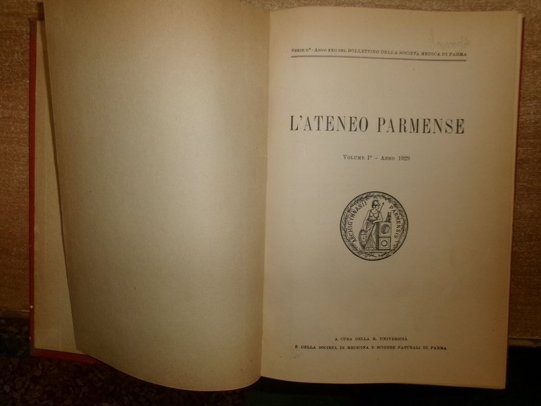 Autori Vari. L' Ateneo Parmense 2 volumi anno 1929