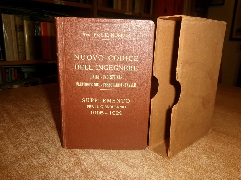 Avv. E. NOSEDA. Nuovo Codice dell' Ingegnere... SUPPLEMENTO per il... …