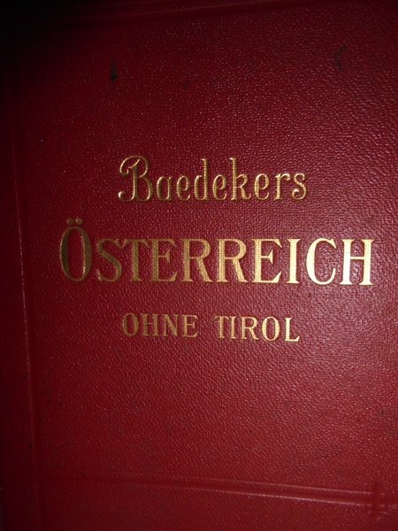 Baedekers. Österreich Ohne Tirol