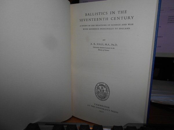 BALLISTICS in The Seventeenth Century. A Study in the relations …