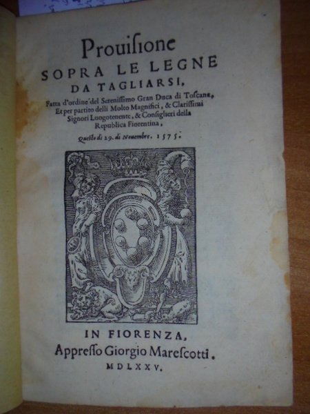 Bandi. PROVISIONE sopra le legne da tagliarsi, fatta d' ordine …