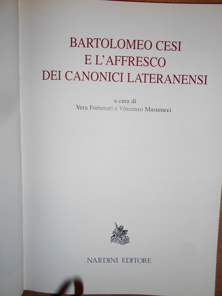 BARTOLOMEO CESI e l' affresco dei Canonici Lateranensi