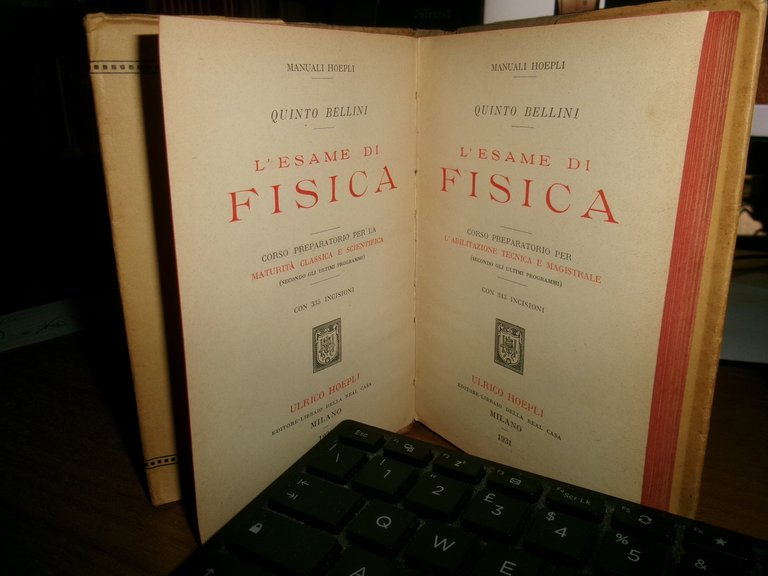 Bellini, Quinto. L'esame di fisica: per l' abilitazione tecnica e …