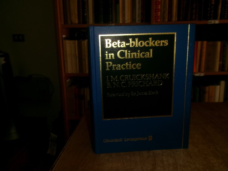BETA-BLOCKERS in CLINICAL PRACTICE. I.M. CRUICKSHANK B.N.C. PRICHARD 1989