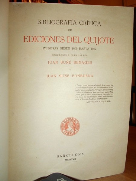 BIBLIOGRAFÍA CRÍTICA DE EDICIONES DEL QUIJOTE IMPRESAS DESDE 1605 HASTA