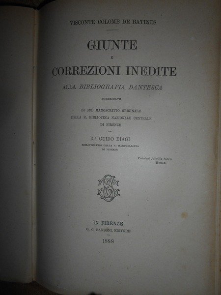 Bibliografia Dantesca ossia catalogo delle edizioni, traduzioni, codici manoscritti e …