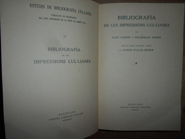 BIBLIOGRAFIA de les Impressions LUL.LIANES per Elies Rogent i Estanislau …