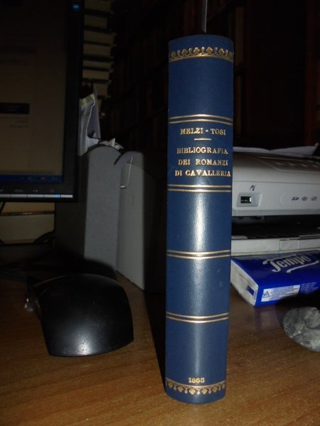 BIBLIOGRAFIA dei Romanzi di Cavalleria in versi e in prosa …