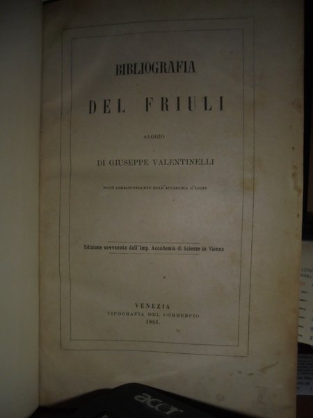 Bibliografia del Friuli saggio di Giuseppe Valentinelli