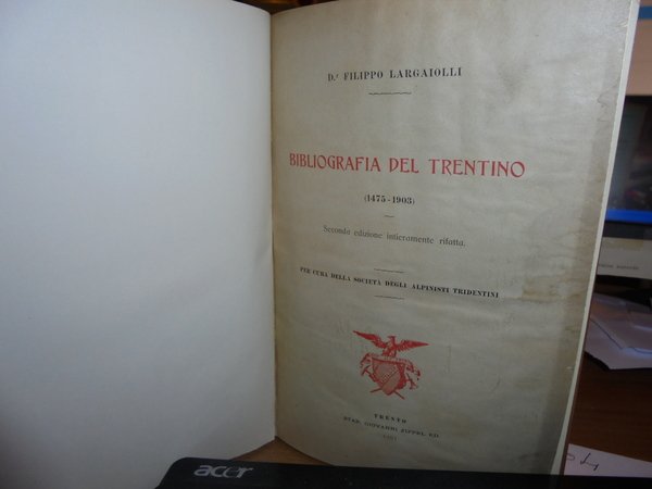 BIBLIOGRAFIA DEL TRENTINO: (1475-1903)