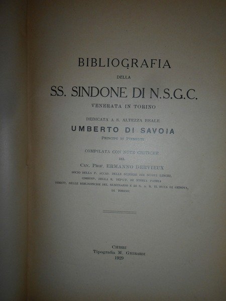 BIBLIOGRAFIA DELLA SS: SINDONE DI N.S.G.C. Venerata in Torino. Dedicata …