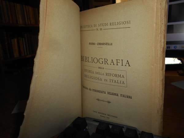 Bibliografia della Storia della Riforma Religiosa in Italia. Contributo alla …