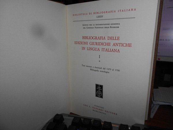 BIBLIOGRAFIA DELLE EDIZIONI GIURIDICHE ANTICHE IN LINGUA ITALIANA