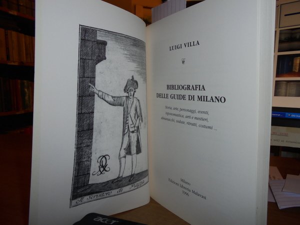 BIBLIOGRAFIA delle Guide di Milano. Storia, Arte, Personaggi, eventi, toponomastica, …