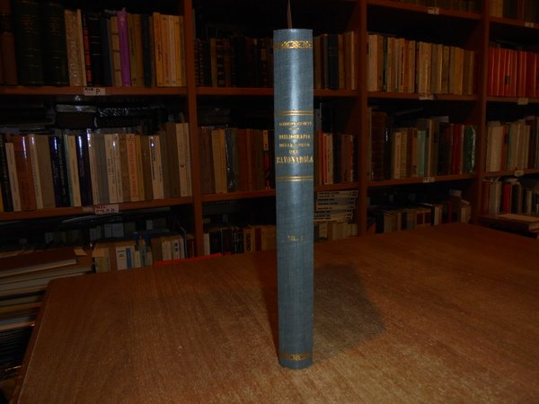 BIBLIOGRAFIA DELLE OPERE DEL SAVONAROLA. VOL. I [UNICO PUBBLICATO]. CRONOLOGIA …