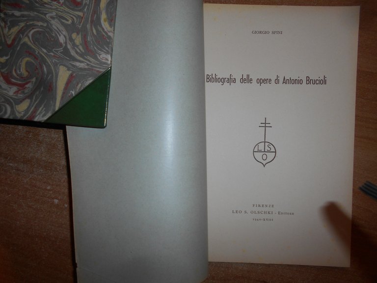 Bibliografia delle opere di ANTONIO BRUCIOLI. GIORGIO SPINI 1940