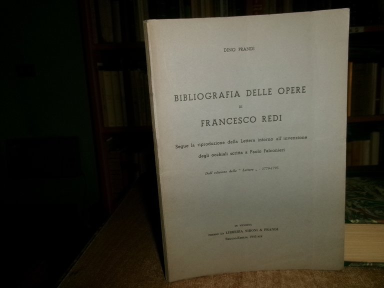 Bibliografia delle opere di Francesco Redi. Segue la riproduzione... DINO …