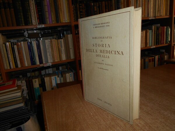 BIBLIOGRAFIA di STORIA della MEDICINA d' ITALIA