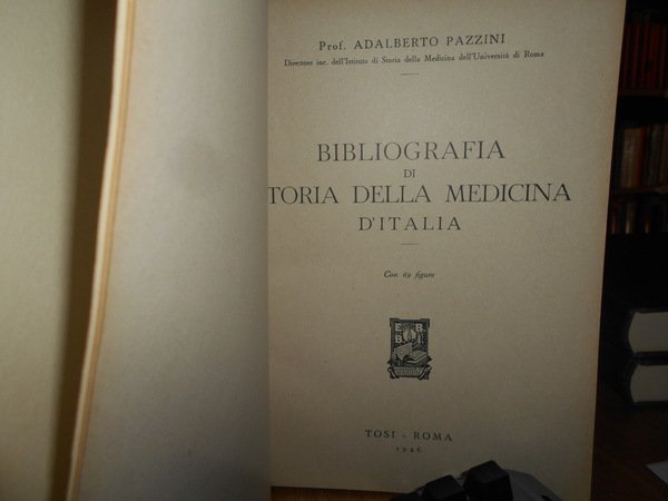 BIBLIOGRAFIA di STORIA della MEDICINA d' ITALIA