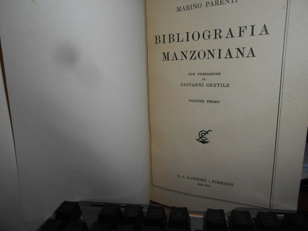 BIBLIOGRAFIA MANZONIANA CON PREFAZIONE DI GIOVANNI GENTILE