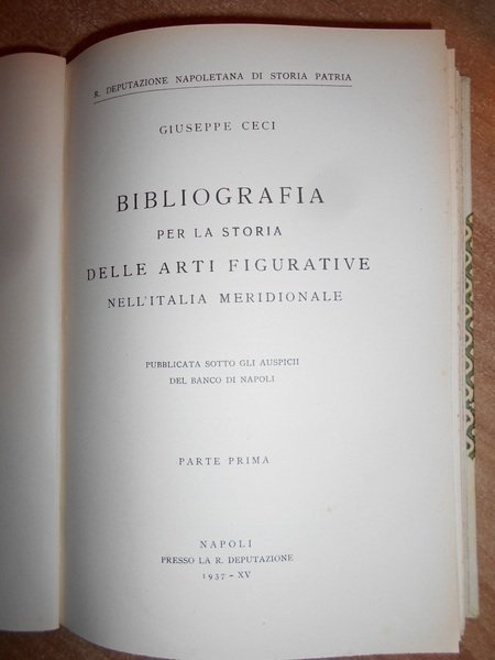 Bibliografia per la Storia delle Arti Figurative nell' Italia Meridionale